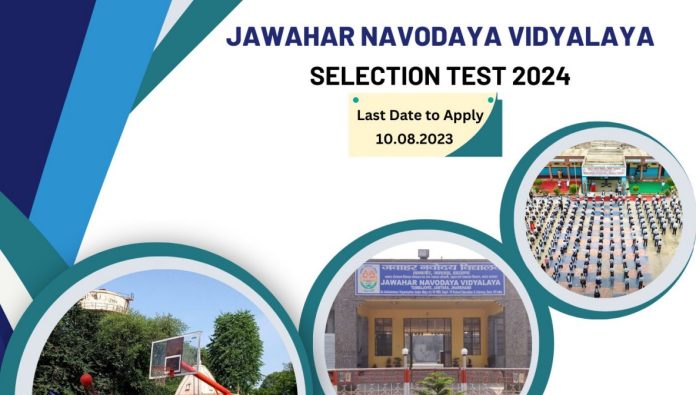 JNVST 2024: Jawahar Navodaya Vidyalaya Class 6 Exam 2024